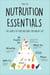 Nutrition Essentials The Secrets of Food and Body for Healthy Life