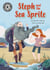 Steph and the Sea Sprite - Independent Reading 17