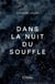 Dans la nuit du souffle