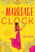 The Marriage Clock - A Novel