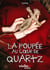La poupée au coeur de quartz