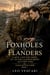 Foxholes in Flanders - A Boys' Love WWI Novel set on the Flanders Front (Autumn 1916) - Echoes Between Wars, #1