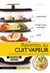 Recettes au cuit vapeur - 140 recettes légères, saines et gourmandes