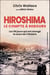Hiroshima, le compte à rebours : Les 116 jours qui ont changé le cours de l'Histoire