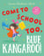 Come to School too, Blue Kangaroo! (Read Aloud)