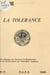 La tolérance - XIII Colloque de l'Institut de recherches sur les civilisations de l'occident moderne