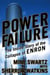 Power Failure - The Inside Story of The Collapse of Enron