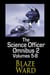 The Science Officer Omnibus 2 - The Science Officer Omnibus, #2