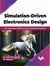 Simulation-Driven Electronics Design: The easy way to design your own electronics projects