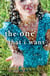 The One That I Want - A Novel