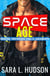 Space Age: Houston, Preparados Para El Lanzamiento - La Sapce Serie, #0.5