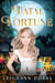 Fatal Fortune - Blackmoore Sisters Cozy Mystery Series, #8