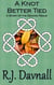 A Knot Better Tied - The Second Realm, #8