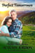 Perfect Tomorrows - Perfect Love Series, #4