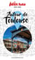 Guide Autour De Toulouse 2023/2024 Petit Futé