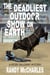 The Deadliest Outdoor Show on Earth