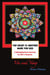 The Heart is Another Name for God: A Metaphysical Journey to Life's Purpose (Yin and Yang)