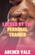 Locked by the Personal Trainer - Gay Chastity Cage Erotica: Trained for Obedience, #5