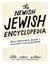 The Newish Jewish Encyclopedia - From Abraham to Zabar's and Everything in Between