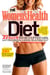 The Women's Health Diet - 27 Days to Sculpted Abs, Hotter Curves & a Sexier, Healthier You!