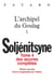 Oeuvres complètes tome 4 L'archipel du Goulag tome 1 - L'Archipel du Goulag