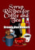 Syrup Recipes For Coffee And Tea