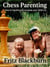 Chess Parenting - How to Significantly Increase Your Child's IQ