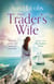 The Trader's Wife - The Traders, Book 1