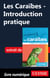 Les Caraïbes - Introduction pratique