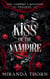 Kiss of the Vampire - The Vampire's Kingdom, #0