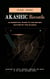 Akashic Records: An Essential Guide to the Secret Nature of the Akasha (Unlocking the Secret Universal Knowledge and Nature of the Akasha Including Prayer)