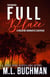 Full Blaze: A Wildfire Firefighter Romantic Suspense - Firehawks, #2