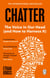 Chatter - The Voice in Our Head and How to Harness It - The International Bestseller