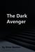 The Dark Avenger