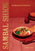 Sambal Shiok - The Malaysian Cookbook