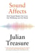 Sound Affects - How Sound Shapes Our Lives, Our Wellbeing and Our Planet
