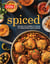 Spiced - : Unlock the Power of Spices to Transform Your Cooking