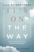 It's On the Way - Don't Give Up on Your Dreams and Prayers