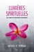 Lumières spirituelles - 365 jours de réflexions spirituelles