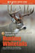 Boone and Crockett Club's Complete Guide to Hunting Whitetails - Deer Hunting Tips Guaranteed to Improve Your Success in the Field