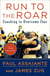 Run to the Roar - Coaching to Overcome Fear