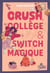 Bestie - Crush, collège et switch magique