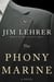 The Phony Marine - A Novel