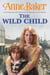 The Wild Child - Two sisters, poles apart, must unite to face the troubles ahead
