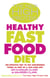 The New High Protein Healthy Fast Food Diet