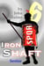 Iron Shaft: Sextus - Shaftsman, #6