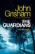 The Guardians - A Novel