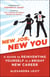 New Job, New You - A Guide to Reinventing Yourself in a Bright New Career