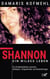 Shannon - ein wildes Leben - Ein Straßenmädchen zwischen Gefängnis, Drogenhandel und Bandenkriegen