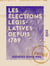 Les Élections législatives depuis 1789 - Histoire de la législation et des mœurs